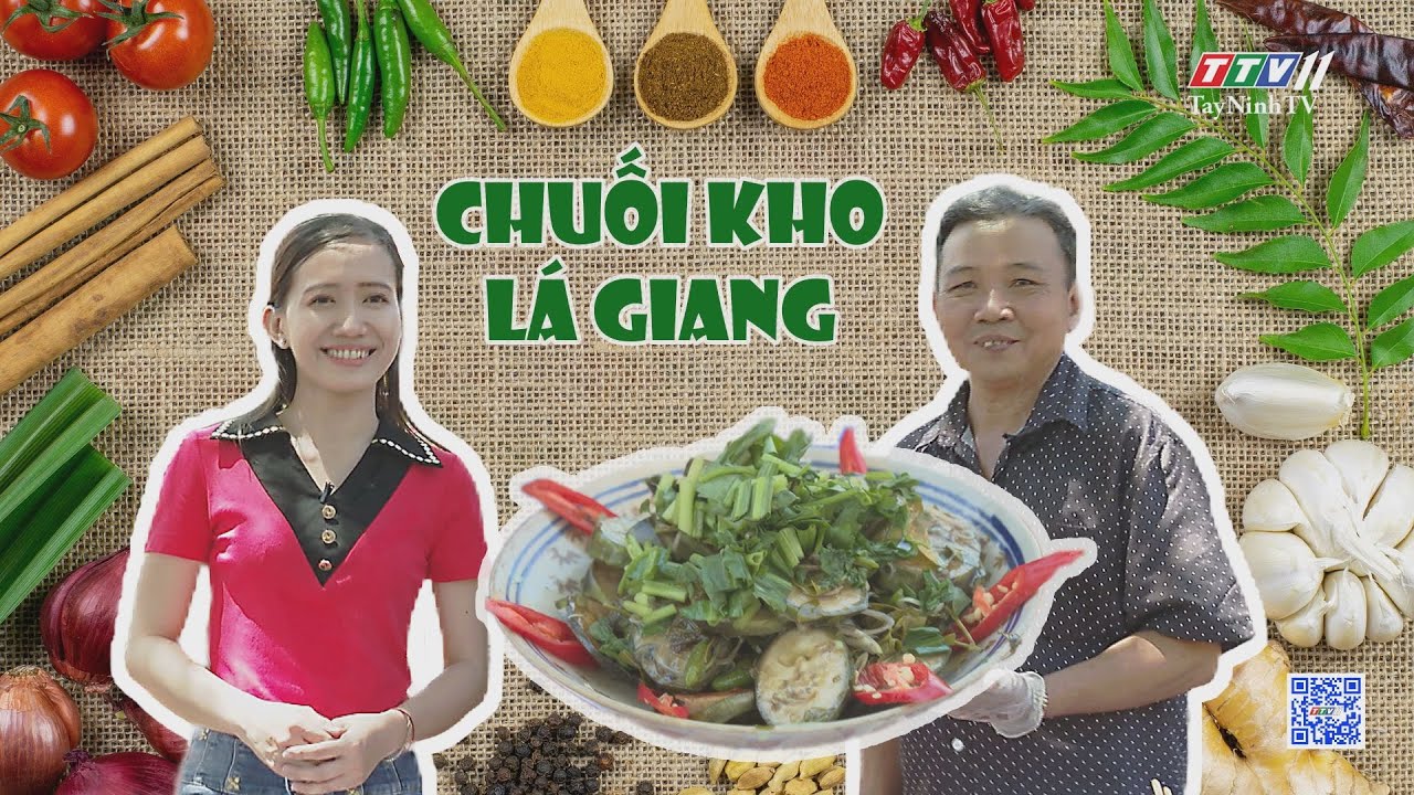 Chay Việt tinh hoa - Tập 3 | Chuối kho lá giang | TayNinhTVEnt